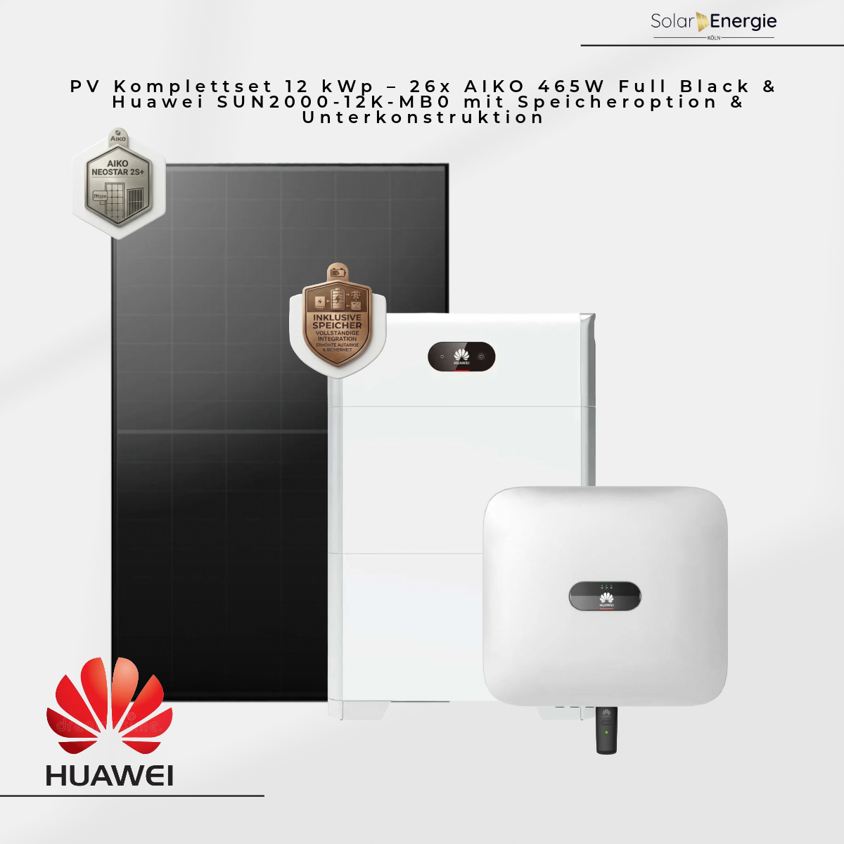 PV Komplettset 12 kWp – 26x AIKO 465W Full Black & Huawei SUN2000-12K-MB0 mit Speicheroption